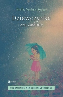 Dziewczynka zza zasłony Uzdrawianie