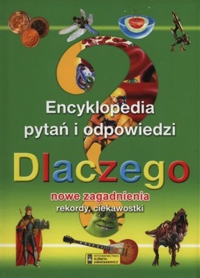 DLACZEGO ENCYKLOPEDIA PYTAŃ I ODPOWIEDZI