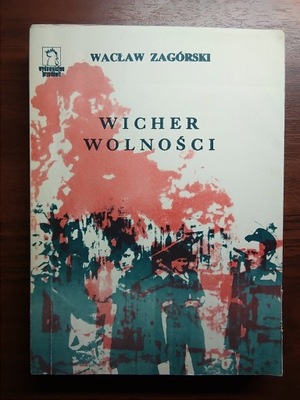 Wicher wolności - Zagórski drugi obieg wyd. 1989 r