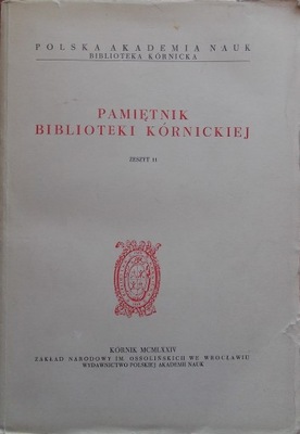 PAMIĘTNIK BIBLIOTEKI KÓRNICKIEJ Zeszyt 11