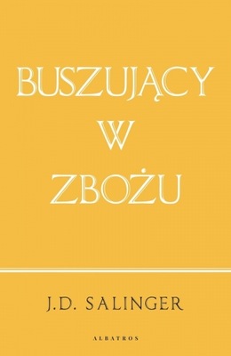 Buszujący w zbożu (wydanie jubileuszowe) - J. D. Salinger