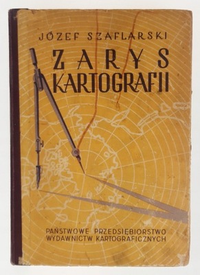 Zarys kartografii Józef Szaflarski