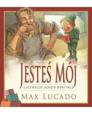 JESTEŚ MÓJ - MAX LUCADO, MAX LUCADO