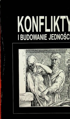 Konflikty i budowanie jedności