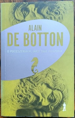 O pocieszeniach, jakie daje filozofia Alain Botton