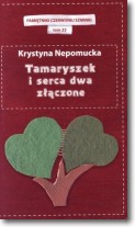 Tamaryszek i serca dwa złączone. Pamiętniki