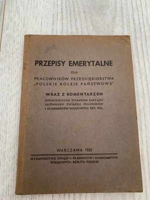 PRZEPISY EMERYTALNE DLA PRACOWNIKÓW PKP 1935