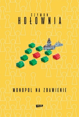 HOŁOWNIA - MONOPOL NA ZBAWIENIE