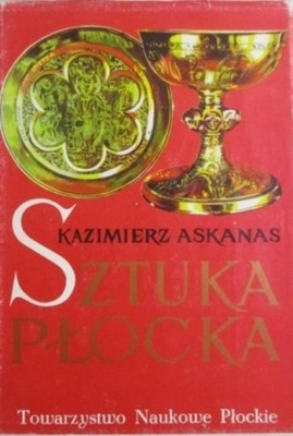 Kazimierz Askanas - Sztuka Płocka