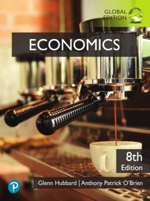 Economics, Global Edition - Hubbard, Glenn