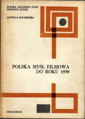 Polska Myśl Filmowa Do Roku 1939