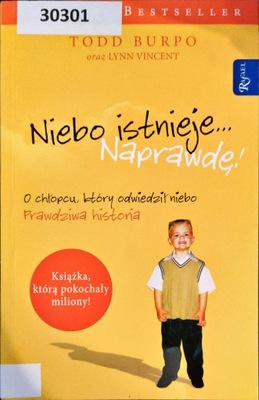 Niebo istnieje... Naprawdę! Lynn Vincent, Todd Burpo