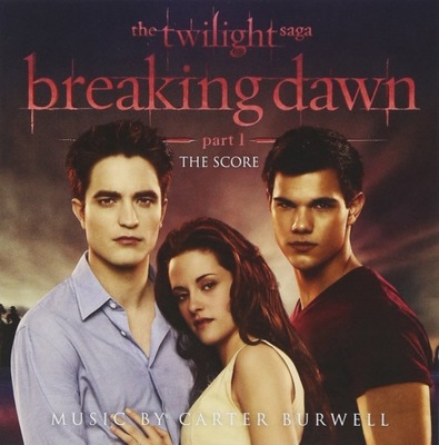 Twilight Saga Breaking Dawn 1 [Carter BURWELL] _CD