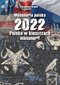Masoneria polska 2022. Polska w kleszczach