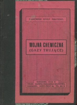 Adolf Małyszko WOJNA CHEMICZNA GAZY TRUJĄCE 1923