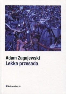 Adam Zagajewski - Lekka przesada