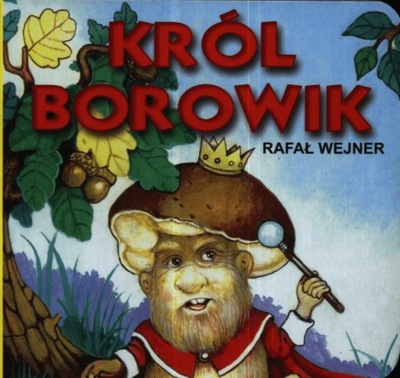 Wejner Król Borowik