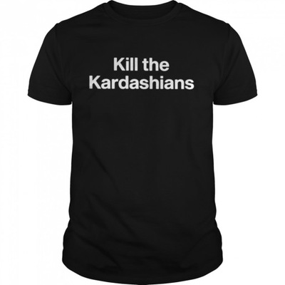 KOSZULKA Kill The Kardashians unisex T-shirt