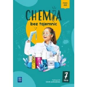 Chemia bez tajemnic. Klasa 7. Podręcznik
