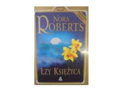 Łzy księżyca - Nora Roberts