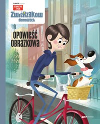 Sekretne życie zwierzaków.. Opowieść obrazkowa