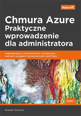 Chmura Azure. Praktyczne wprowadzenie