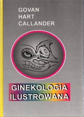 Ginekologia ilustrowana - Govan, Hart, Callander