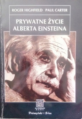 Prywatne życie Alberta Einsteina Paul Carter, Roger Highfield