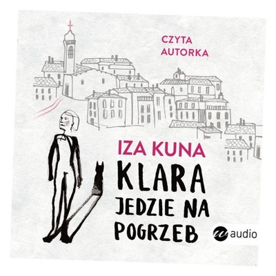 CD MP3 KLARA JEDZIE NA POGRZEB IZA KUNA