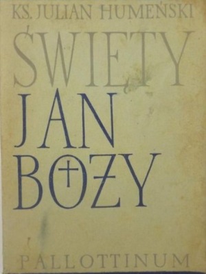 Julian Humeński - Święty Jan Boży