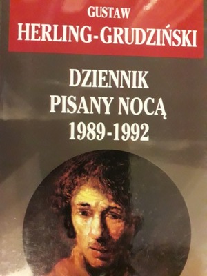 DZIENNIK PISANY NOCĄ 1989-1992 HERLING-GRUDZIŃSKI