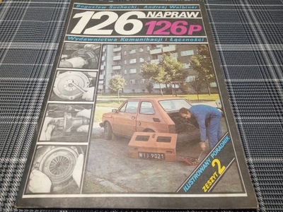 126 REPARACIÓN ZESZYT 2 FIAT 126P MANUAL REPARACIÓN SUCHECKI WALBINER COMO NUEVO  