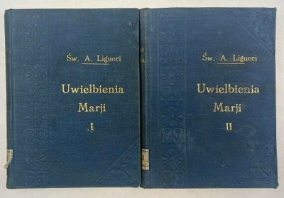 Uwielbienia Marji 1-2 Liguori 1928