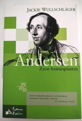 ANDERSEN - ŻYCIE BASNIOPISARZA - WULLSCHLAGER biografia