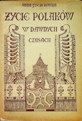 Życie Polaków w dawnych czasach 1930 r