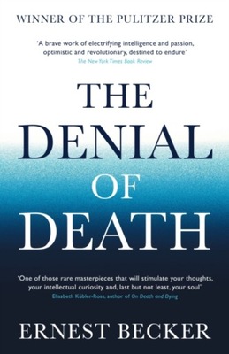 The Denial of Death / Ernest Becker