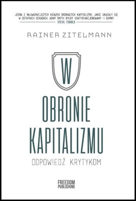 W obronie kapitalizmu. Odpowiedź krytykom - Rainer