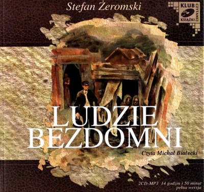 LUDZIE BEZDOMNI - STEFAN ŻEROMSKI [AUDIOBOOK] [CD]