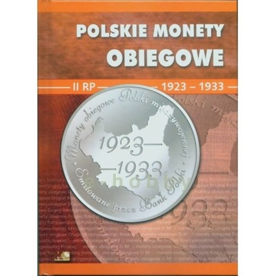 Album polskie monety obiegowe II RP 1923-1933 tom1