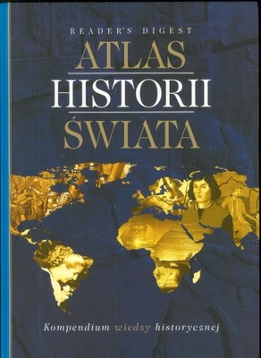 Atlas historii świata Praca zbiorowa