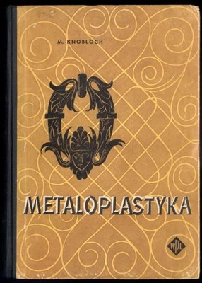 Mieczysław Knobloch: Metaloplastyka, 1956