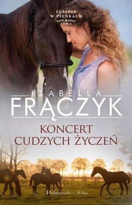 KONCERT CUDZYCH ŻYCZEŃ, FRĄCZYK IZABELLA