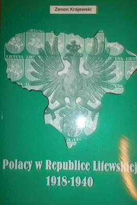 Polacy w Republice Litewskiej 1918-1940 -