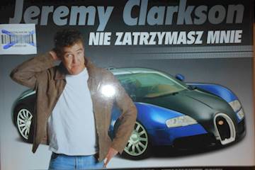 Nie zatrzymasz mnie - Jeremy Clarkson