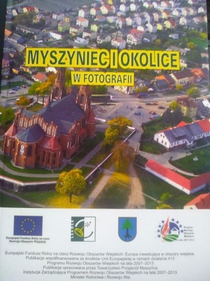 Myszyniec i okolice w fotografii. Album