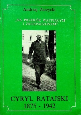 Na przekór wątpiącym i zrozpaczonym