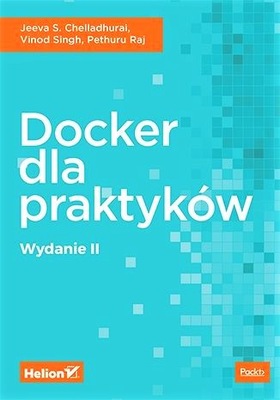 Docker dla praktyków. Wydanie II