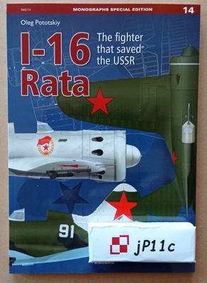 I-16 Rata. The fighter that saved the USSR -Kagero