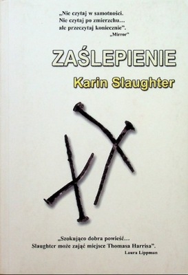 Karin Slaughter - Zaślepienie