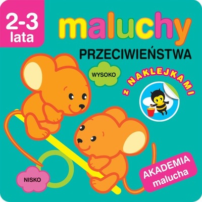 Maluchy Przeciwieństwa z naklejkami. Akademia ...